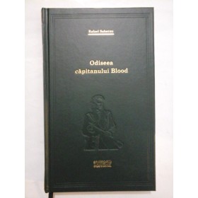 Odiseea capitanului Blood (Biblioteca Adevarul)  -  Rafael Sabatini